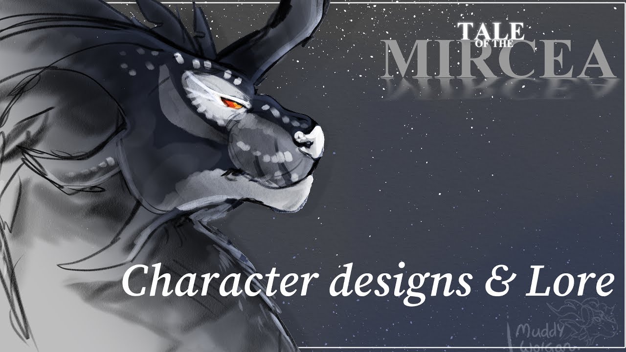 Tale of the Mircea || Character design and Lore!!