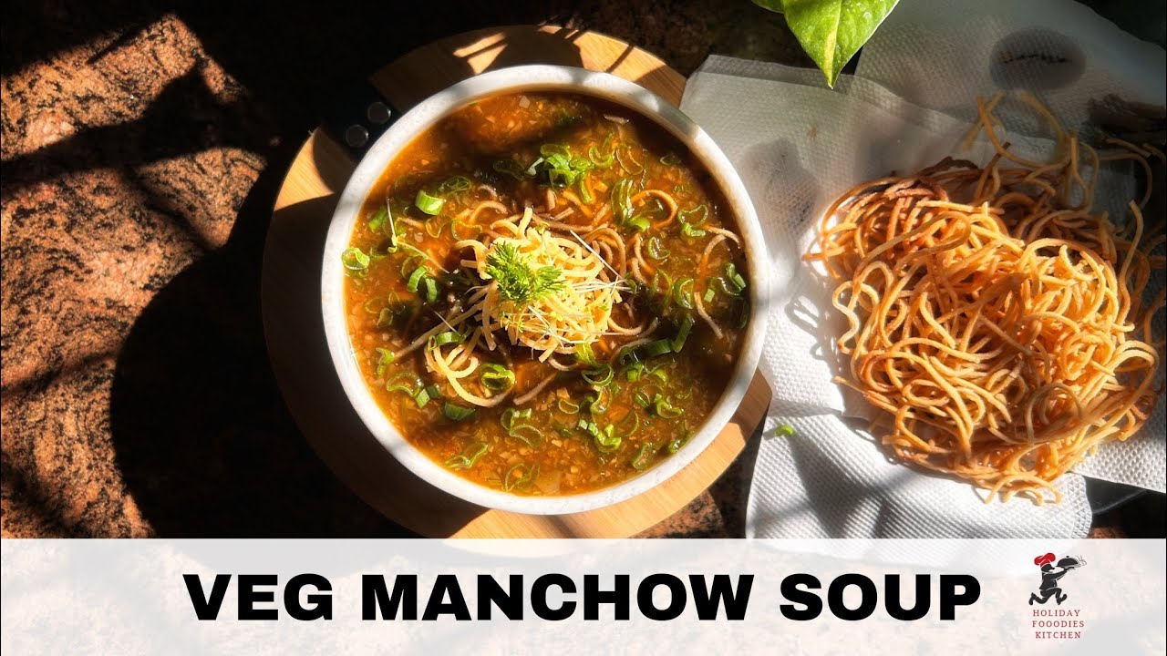 Restaurant Style Veg Manchow Soup Recipe | वेज मनचाओ सूप | Holiday Fooodies Kitchen