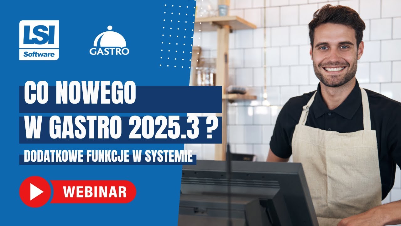 Co nowego w Gastro ver 2025.3 - dodatkowe funkcje w systemie