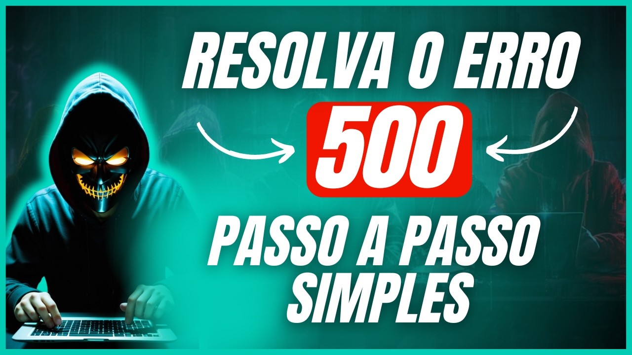 Como corrigir Erro 500 Internal Server Error? Atualizado 2024