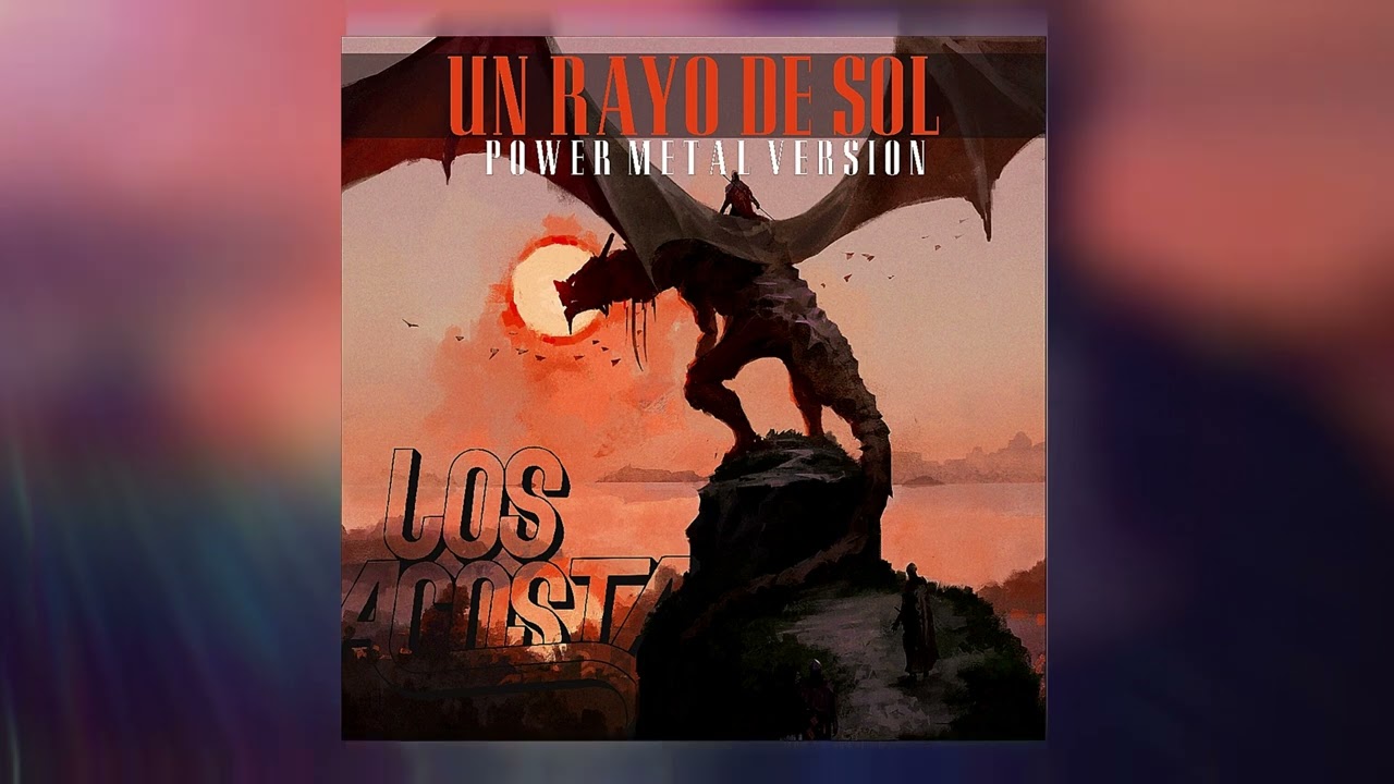 Un rayo de sol - Los Acosta (Power Metal Cover)