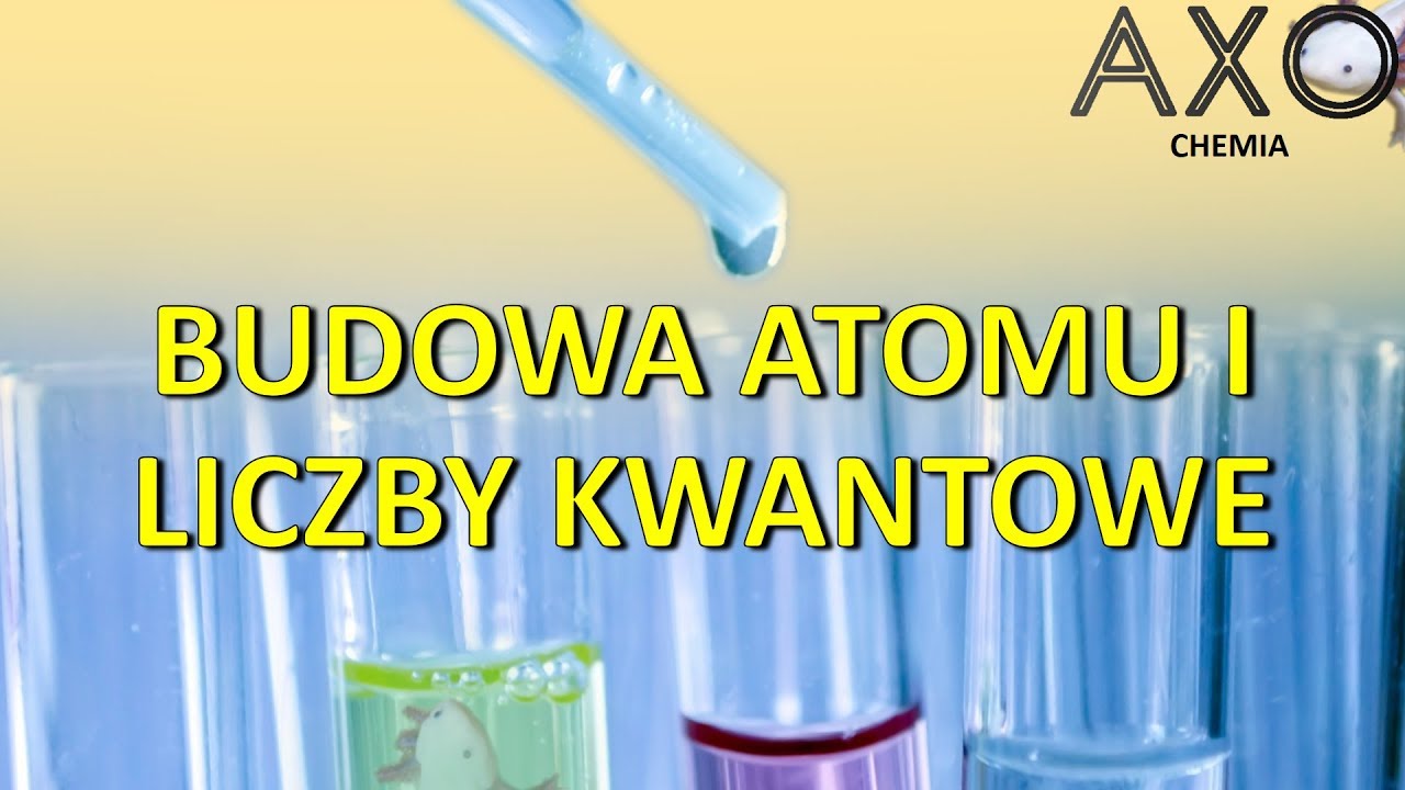 Budowa atomu. Liczby kwantowe