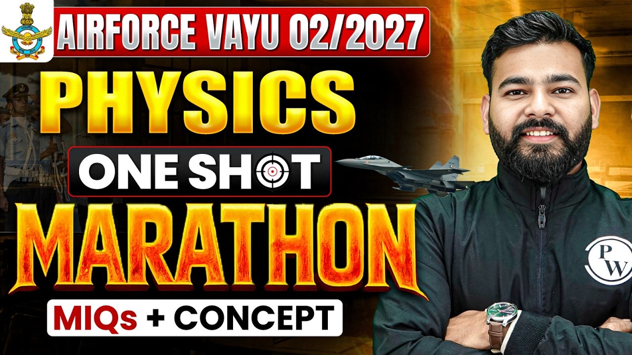 Physics Oneshot | Complete Physics in One Shot Marathon | Indian Airforce Agniveer Vayu 02/2027 DW