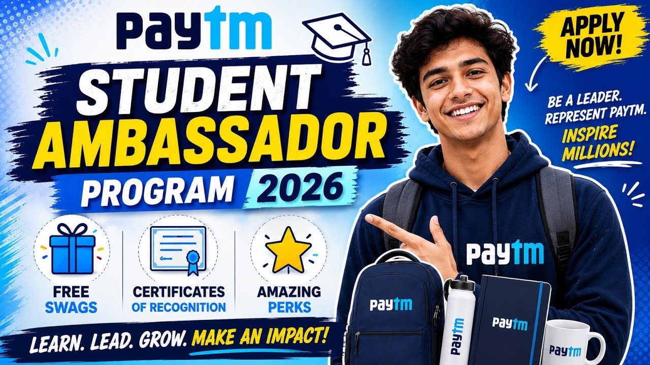 Paytm Student Ambassador Program 2026 | Get FREE Swags, Certificates & Amazing Perks 🎁