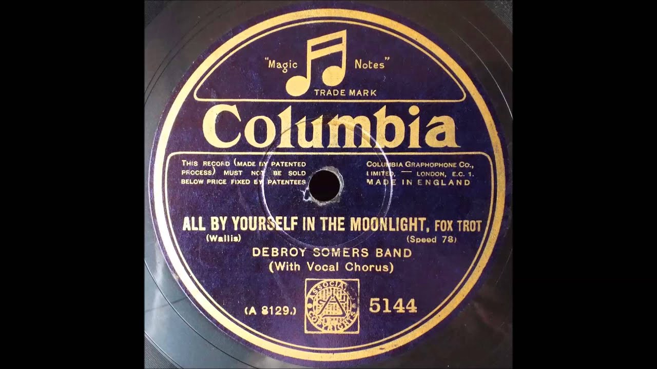 All by yourself in the Moonlight, Debroy Somers Band, 1928