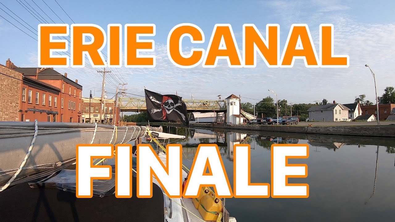 Erie Canal Sailboat Part 7 - Episode 80 - Lady K Sailing