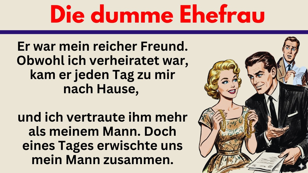 #146 | Die dumme Ehefrau – Deutsch lernen mit wahre Geschichte