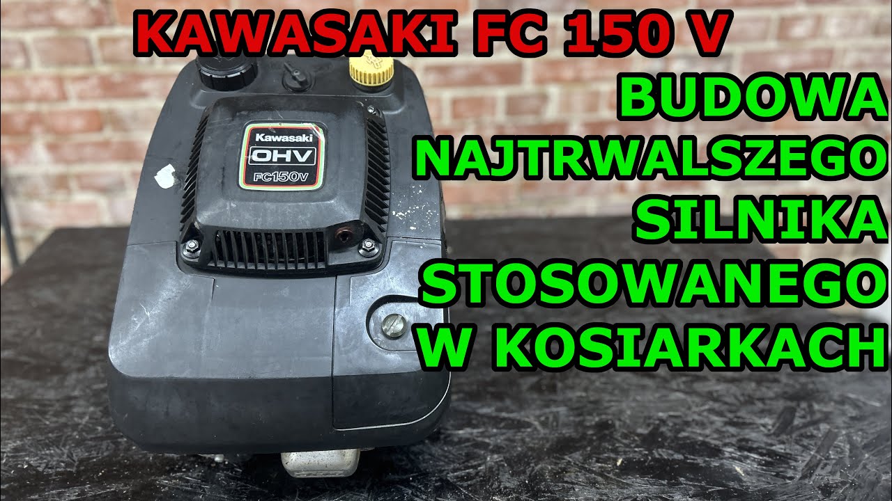 Rozbieram silnik Kawasaki FC 150V - czyli najtrwalszy silnik stosowany w kosiarkach spalinowych