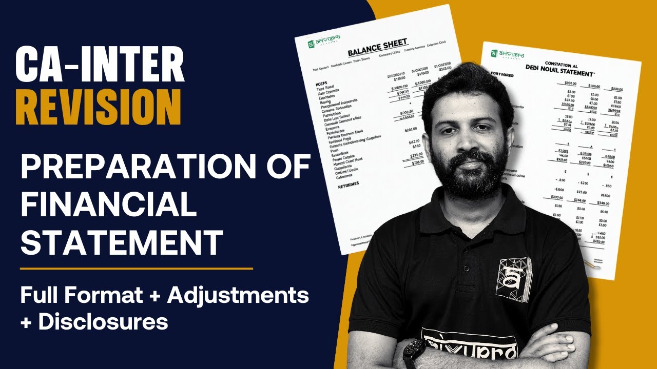 Preparation of Financial Statements | CA Inter Revision with Questions | CA Sandesh