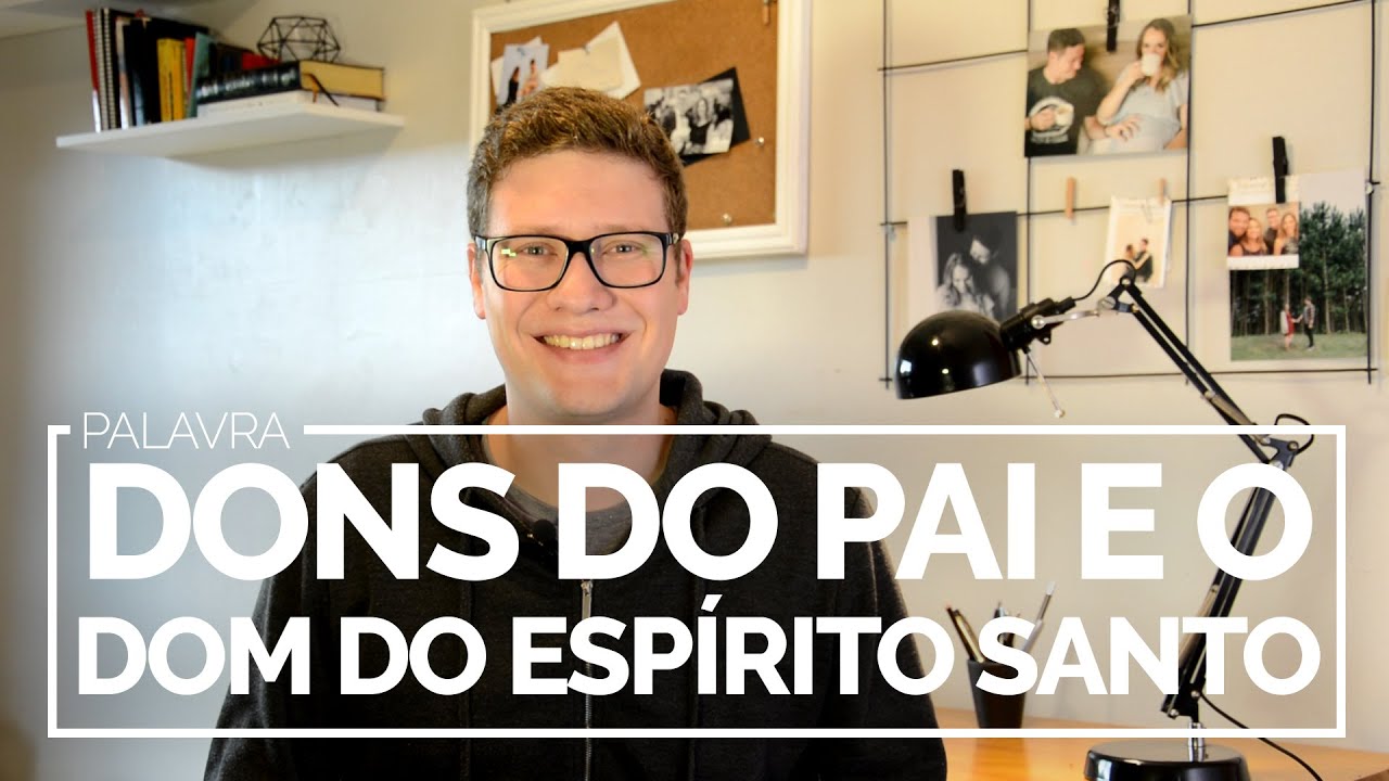 Dons do Pai e A Manifestação do Espírito Santo | Série Dons e Ministérios