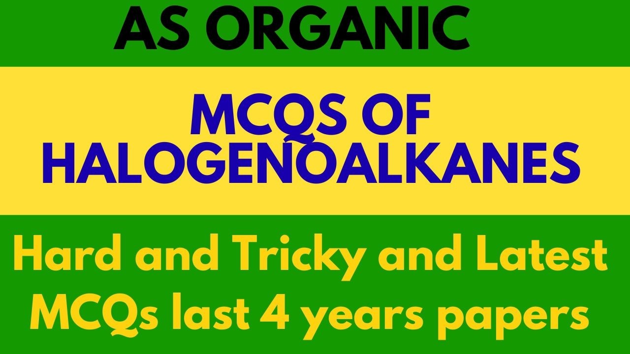 Master HalogenoAlkanes  MCQs | A-Level Chemistry Exam Preparation
