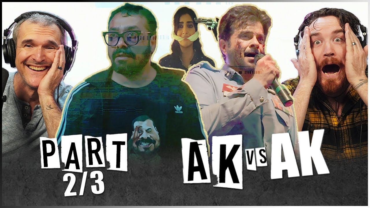 AK vs AK MOVIE REACTION Part 2/3!! | Anil Kapoor | Anurag Kashyap