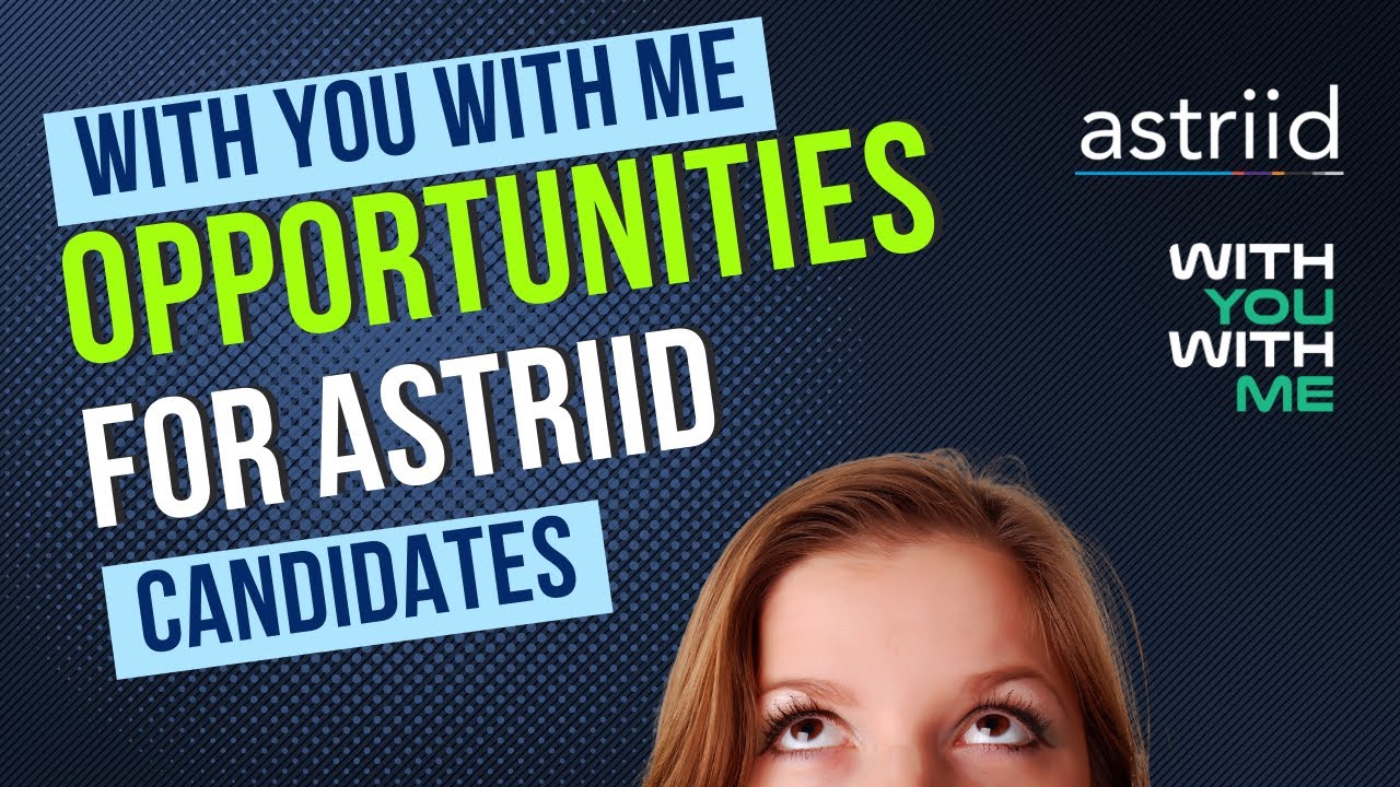 WYWM Creating Opportunities For Astriid Candidates in the UK
