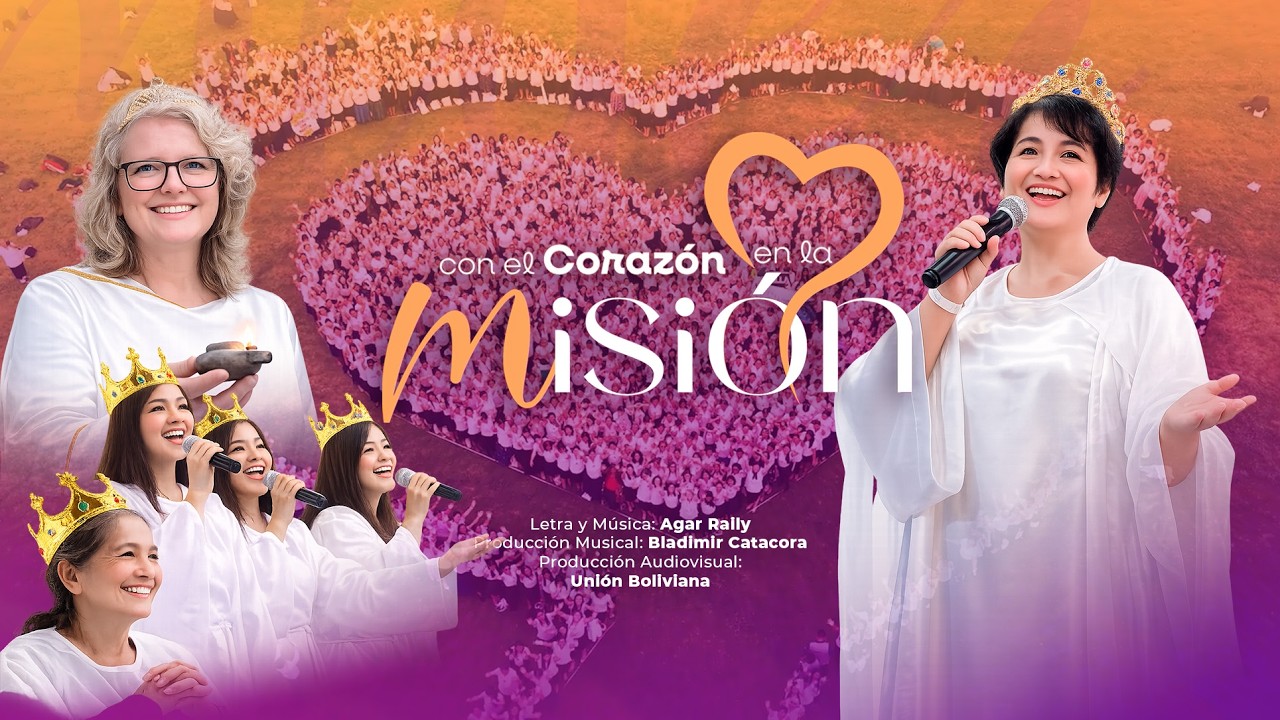 CON EL CORAZÓN EN LA MISIÓN - Canto Oficial (Con Partituras)