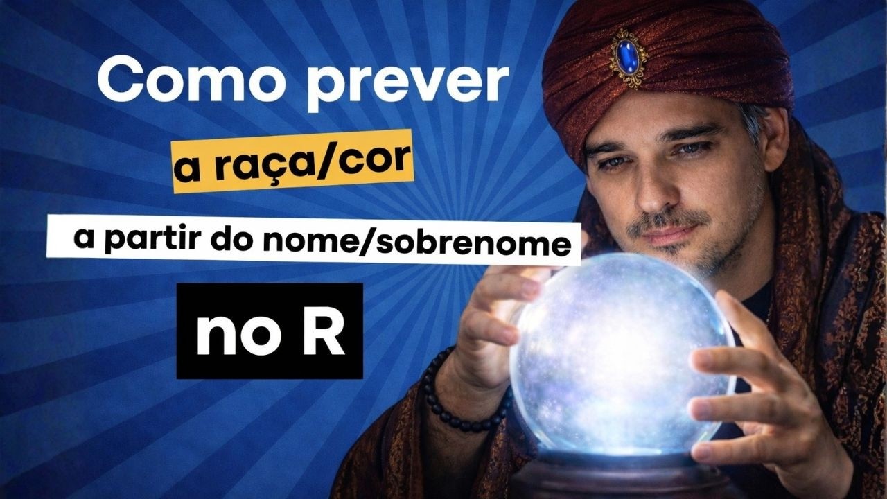 Como prever a raça/cor a partir do nome/sobrenome no R?