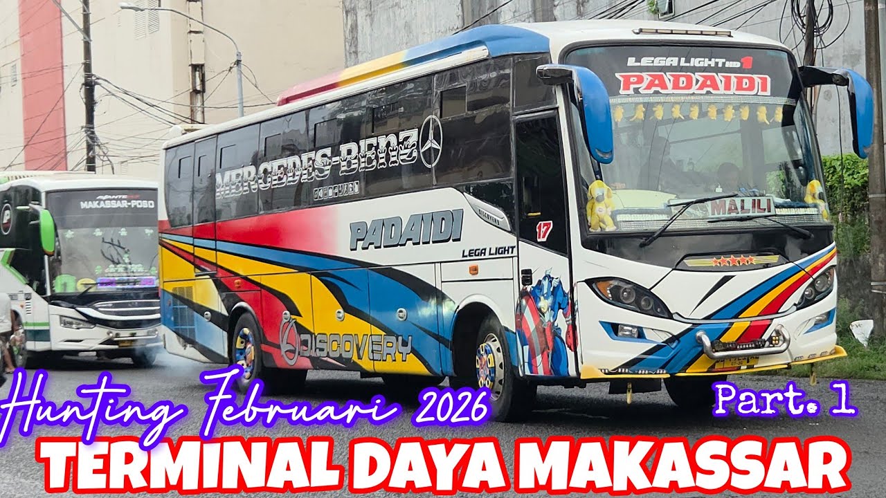 HUNTING TERMINAL DAYA MAKASSAR‼️MELIHAT KONDISI & PEMBERANKATAN BUS DI BULAN FEBRUARI 2026
