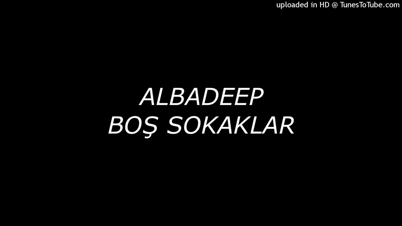 Albadeep - Boş Sokaklar