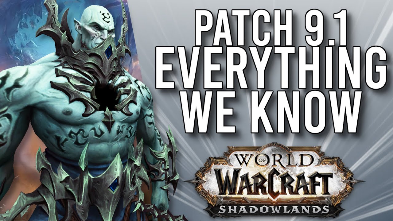 New Content In Patch 9.1! Massive Reveals During Blizzard For Shadowlands! -  WoW: Shadowlands 9.0