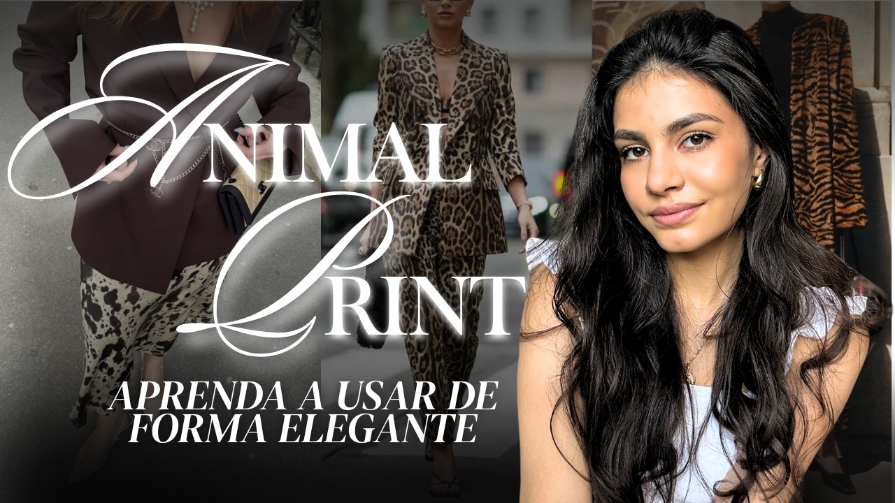COMO USAR ANIMAL PRINT: Dicas de Moda + Análise de Looks