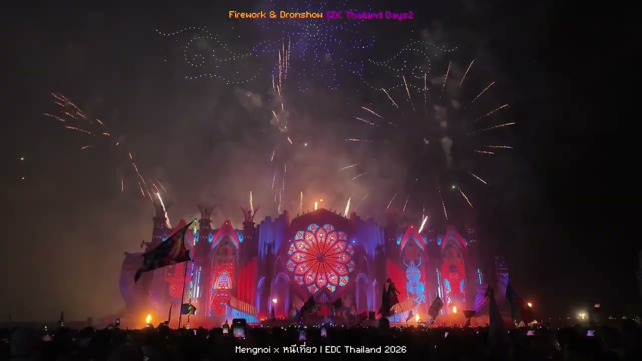 Mengnoi x หนีเที่ยว l Firework + Dron Show EDC Thailand 2026