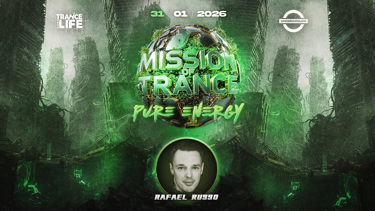 Rafael Russo - MISSION OF TRANCE: PURE ENERGY 𝟯𝟭.𝟬𝟭.𝟮𝟬𝟮𝟲 ▪︎ 𝗨𝗡𝗗𝗘𝗥𝗚𝗥𝗢𝗨𝗡𝗗 ▪︎ 𝗟𝗨𝗕𝗟𝗜𝗡
