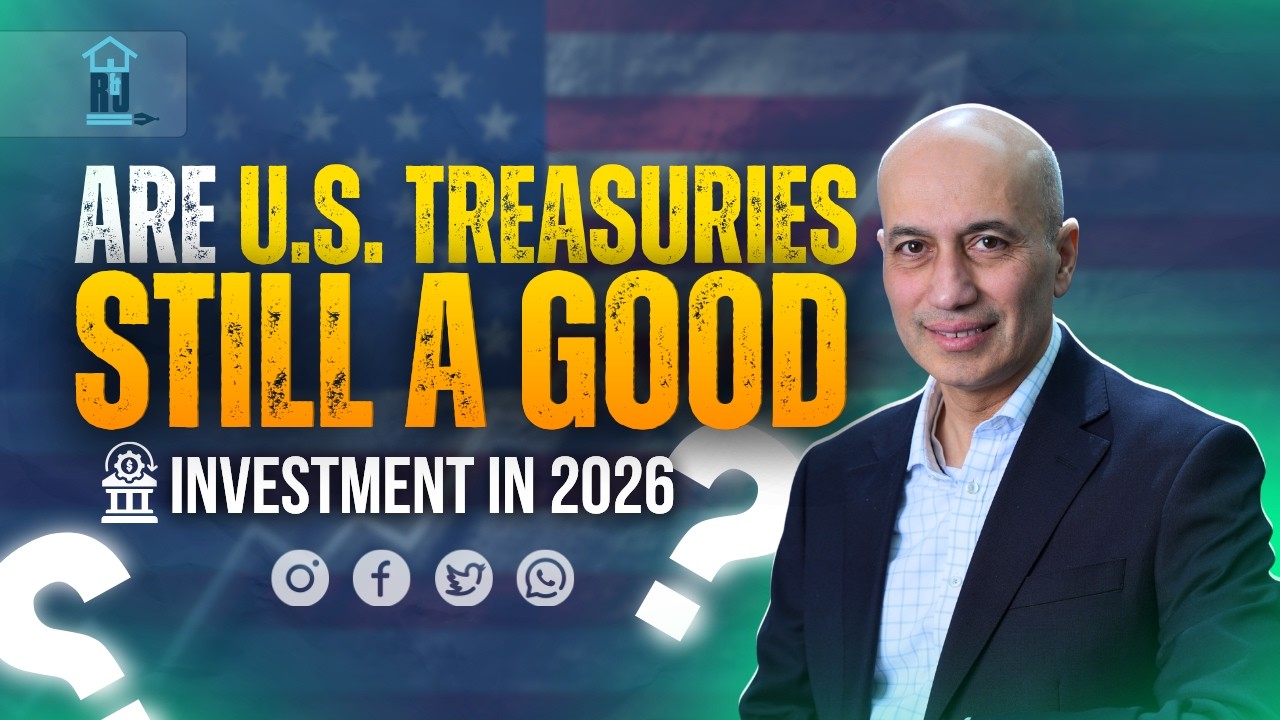 Are U.S. Treasury Bonds Still a Smart Investment in 2026? Safe Investing Explained | R & J Capital