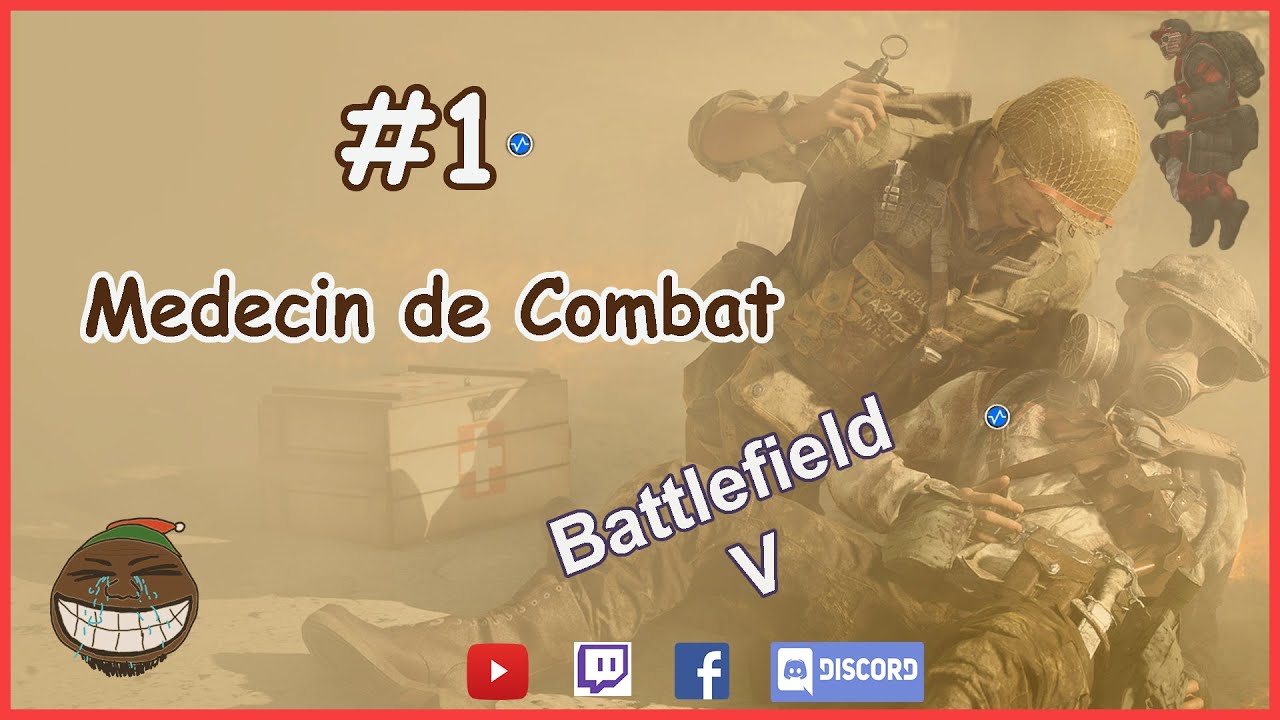 🩺 M&eacute;decin de Combat ⚔️ &ndash; Battlefield 5 | &Eacute;pisode 1 🎮