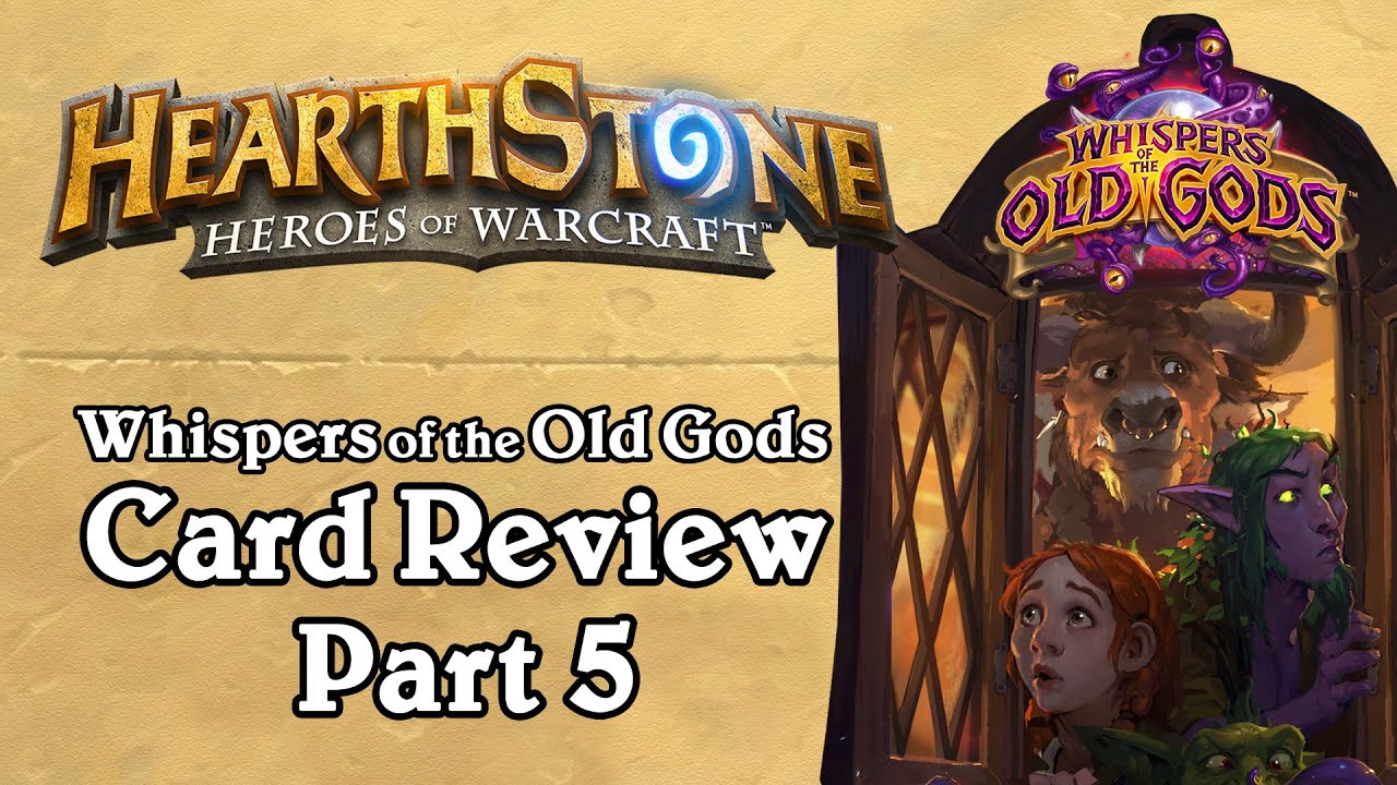 Whispers of the Old Gods Card Review Part 5 - Hearthstone