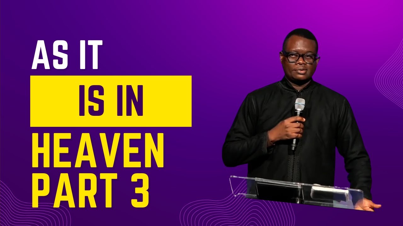 As It is in Heaven | Part 3 | Apostle Arome Osayi || NIKOS 2024