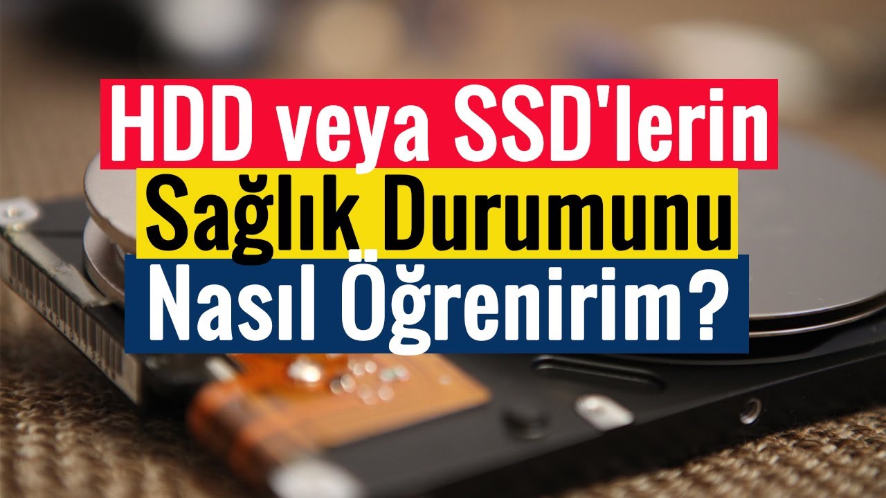 HDD veya SSD'lerin Sağlık Durumunu Nasıl Öğrenirim?