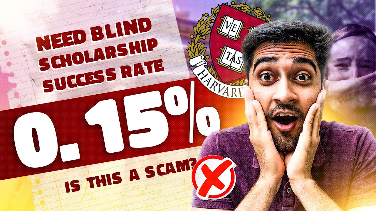 Before you apply for a Need Blind Scholarship at HAVARD : Watch this!!