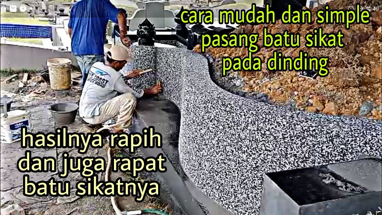 CARA PASANG BATU SIKAT/KERIKIL  PADA DINDING BULAT