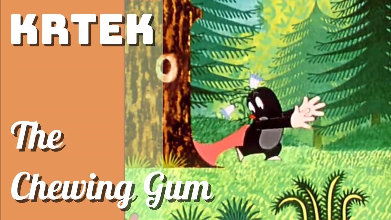 Krtek | The Chewing Gum