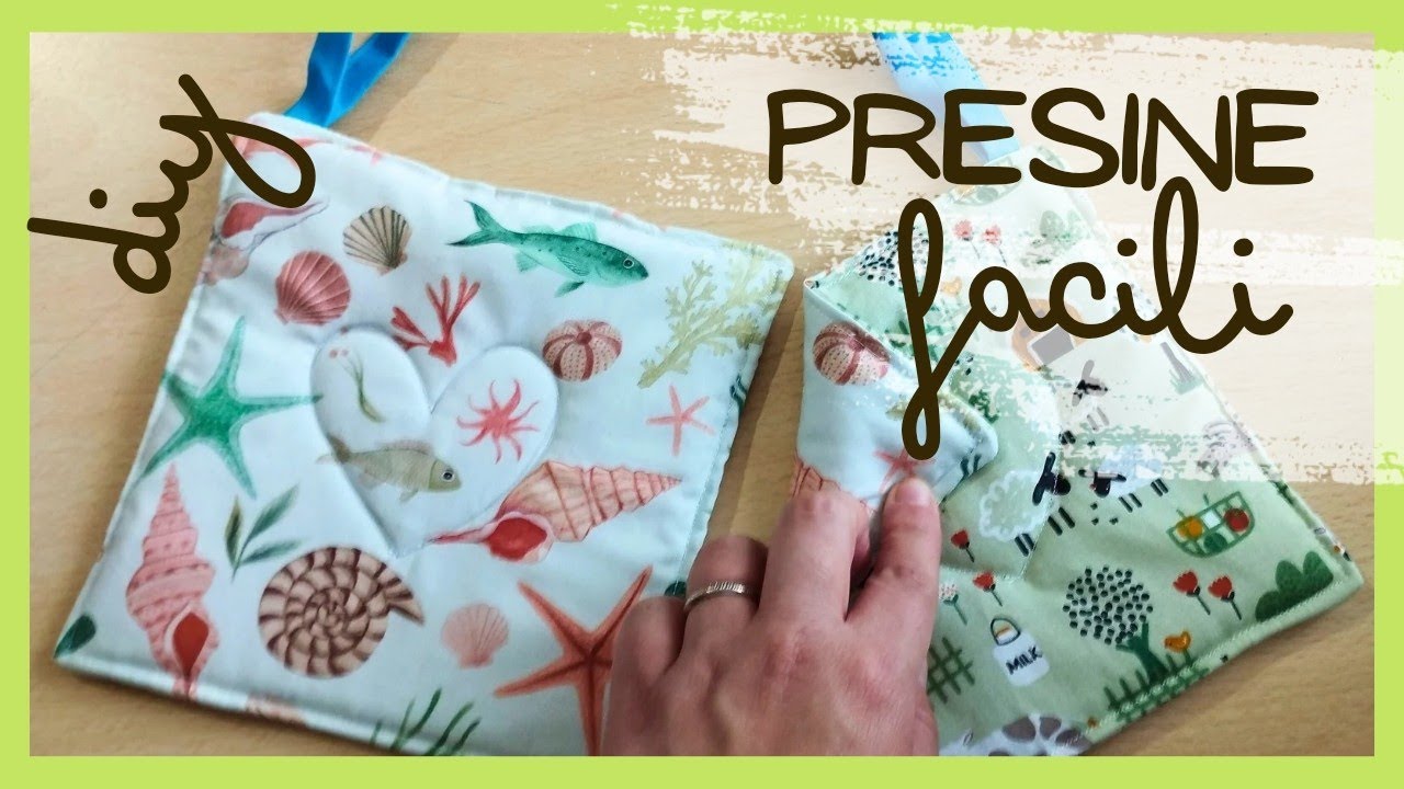Come cucire le presine per la cucina in modo semplice e veloce