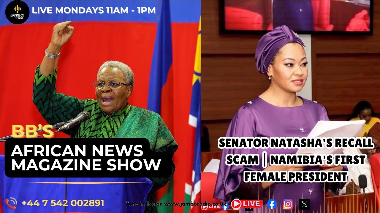 Senator Natasha's Recall Scam | Namibia's First Female President | BB's African News Magazine Show