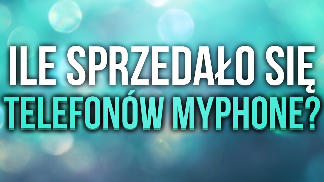 Dlaczego MyPhone kupuje rozwiązania? Ile sprzedali telefon&oacute;w?