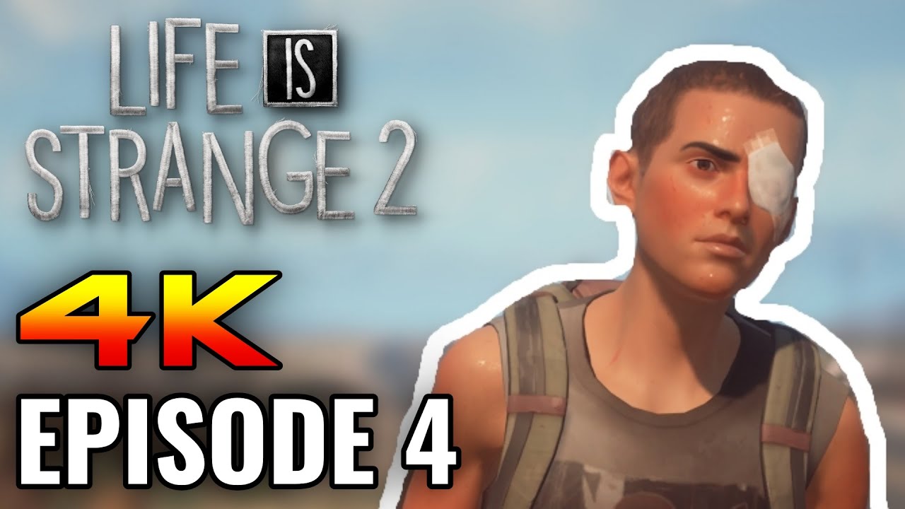 Life Is Strange 2 - Episode 4: Faith (Walkthrough No Commentary) [4K]
