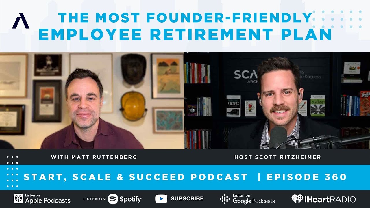 The Most Founder-Friendly Employee Retirement Plan with Matt Ruttenberg - Ep. 360