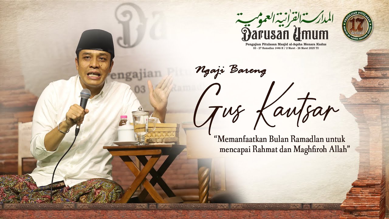 Malam Spesial, Ngaji Bareng Gus Kautsar - DARUSAN UMUM 1446 H.