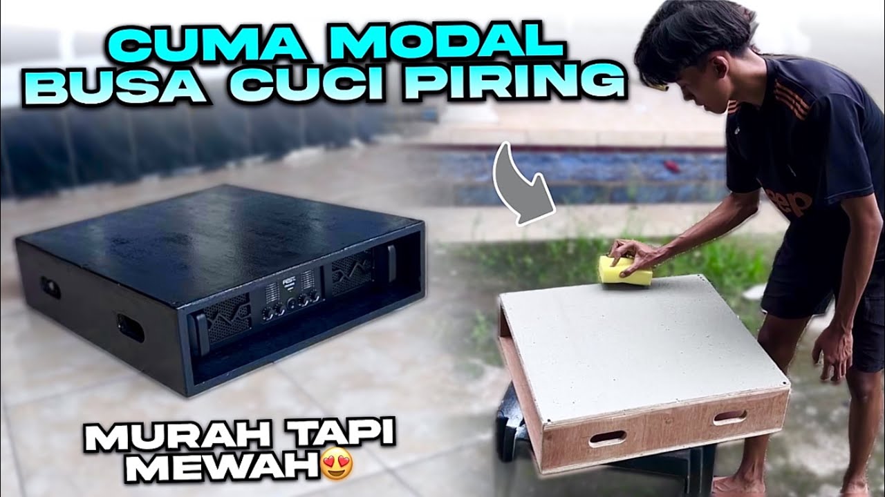 MURAH TAPI MEWAH‼️ MODAL BUSA CUCI PIRING BISA BIKIN BOX POWER SOUND MBOISS😍
