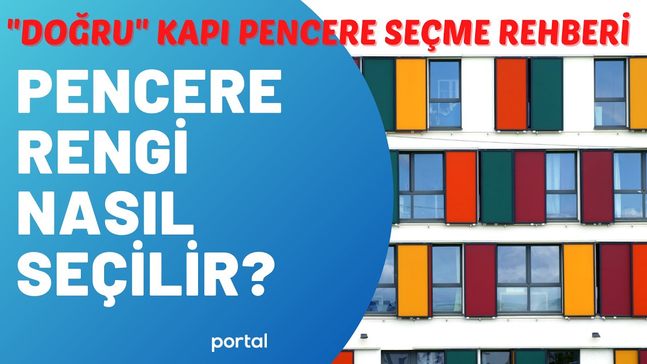 En İyi Pvc Pencere Hangisi ? Tabii ki Bu Özelliklere Sahip Olan / Profil Rengi nasıl seçilir 5/10