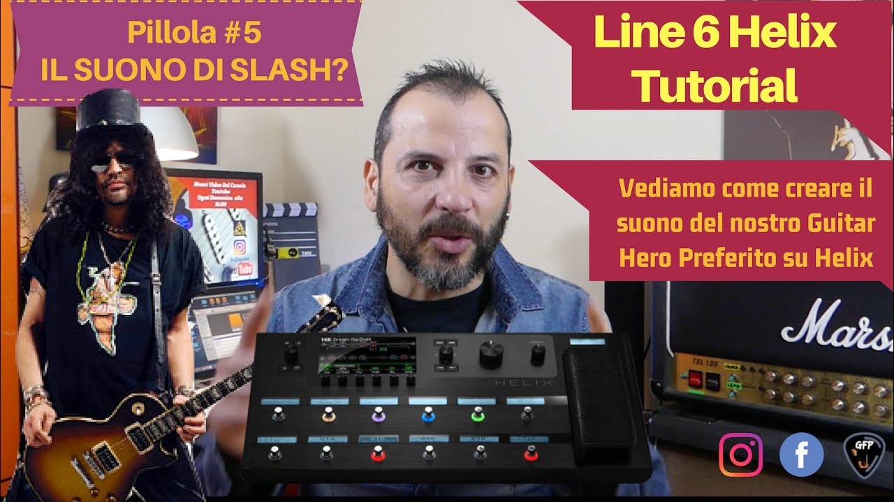 Il Suono di Slash? Vediamo come Crearlo con Line 6 Helix! Tutorial
