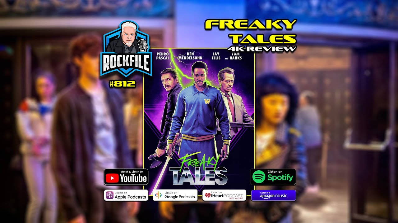 FREAKY TALES (2025) 4K Review ROCKFILE Podcast 812