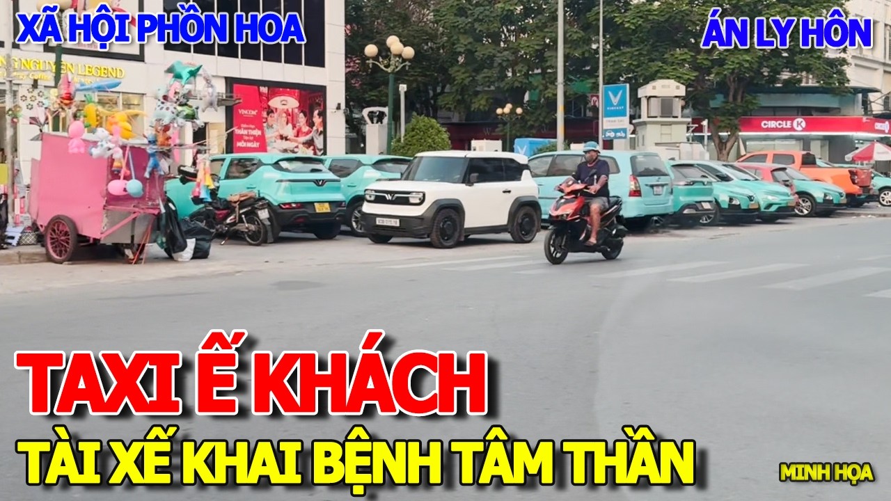 THÔI RỒI - TAXI ĐIỆN Ế KHÁCH XẾP HÀNG DÀI & TÀI XẾ SÀI GÒN DỄ MẮC BỆNH TÂM THẦN XÃ HỘI KHI CHẠY XE ?