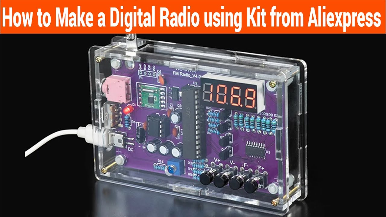 How to make a Digital Radio using kit from Aliexpress