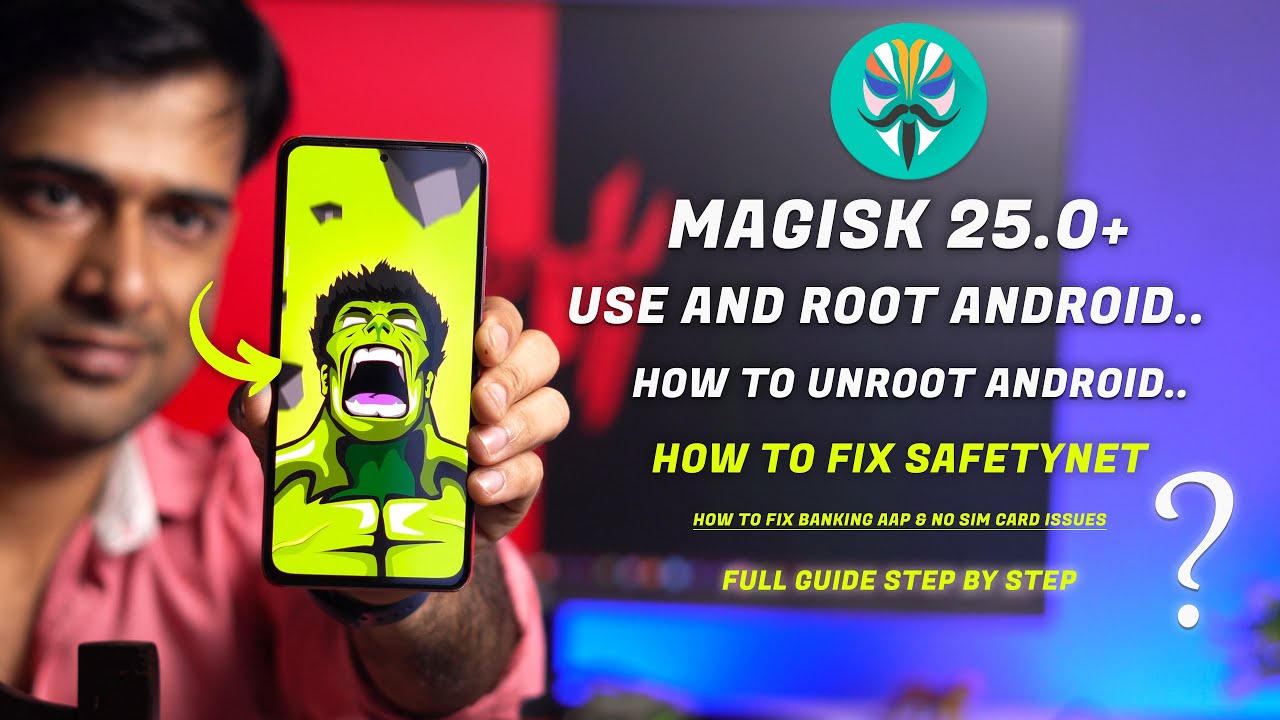 How to use Magisk 25.0, Root and Unroot device  | Fix SafetyNet | Fix no Sim Issue & Banking app