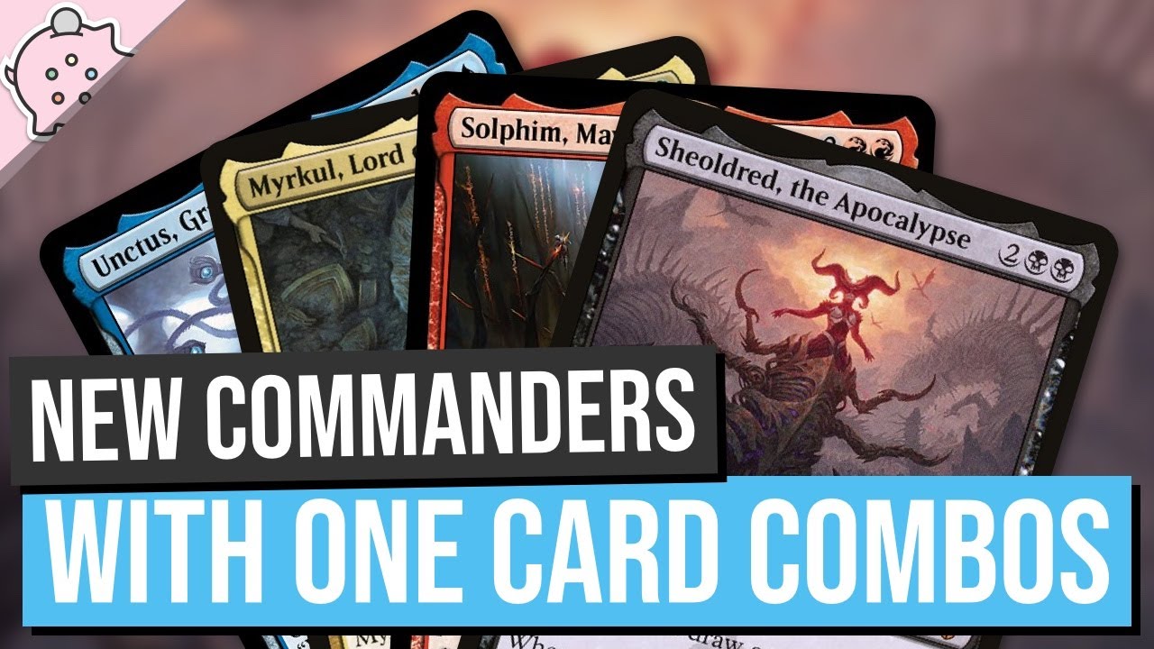 New Commanders with One Card Combos | Powerful Commanders | EDH | Commander | Magic: the Gathering
