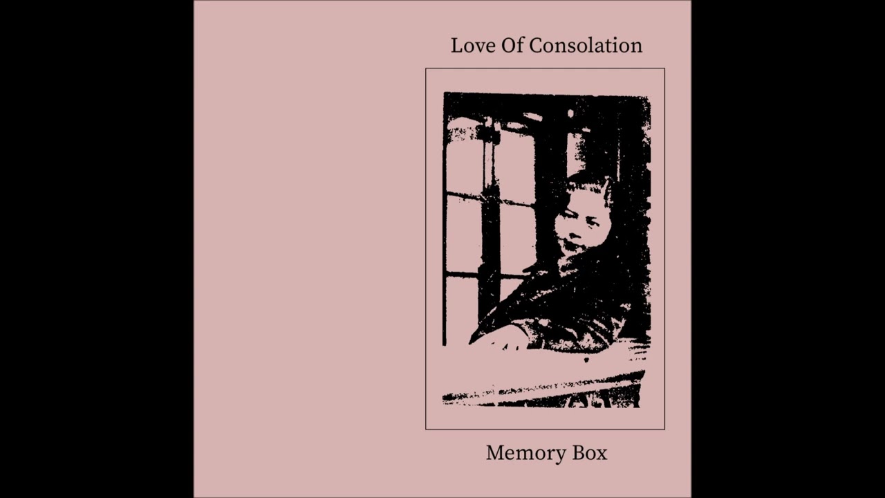 Love Of Consolation - Memory 2