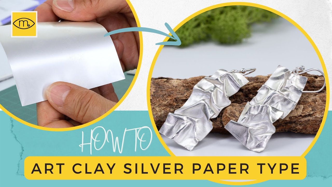How To Metal Clay: Art Clay Silver Paper Type Tutorial