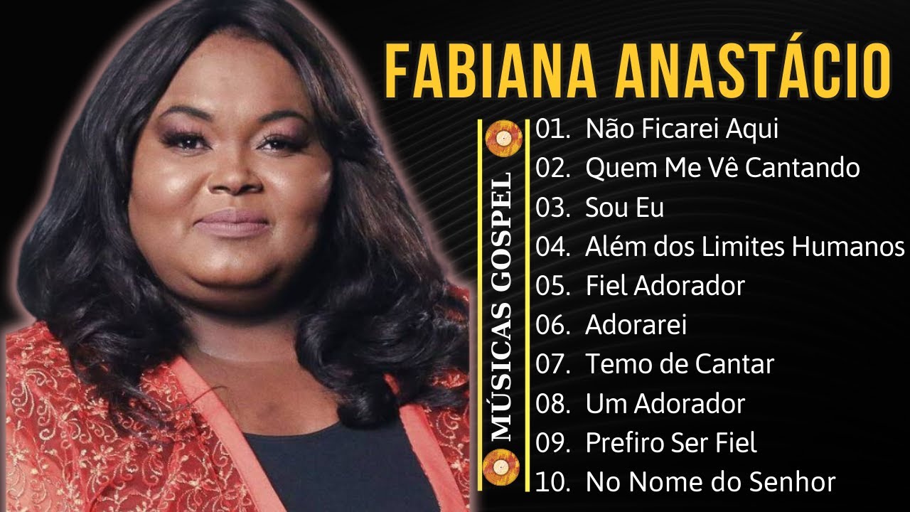 Fabiana Anast&aacute;cio - Top 10 m&uacute;sicas mais ouvidas - Melhor cole&ccedil;&atilde;o gospel: Adorarei,..#gospel